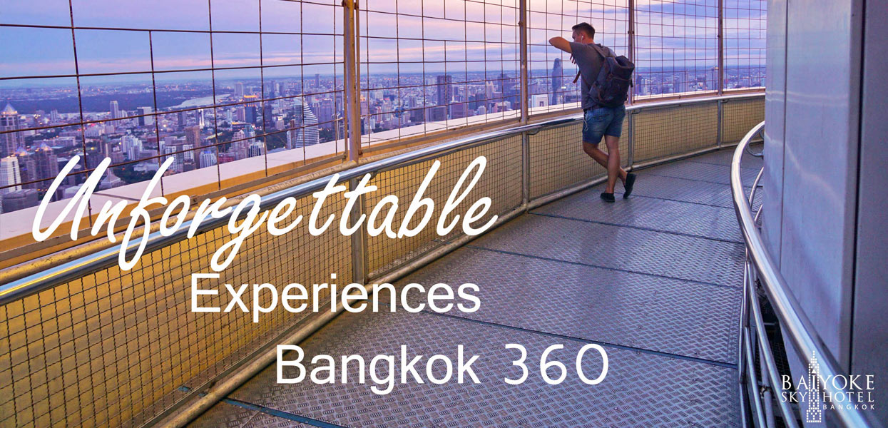 unforgettable experiences bangkok 360